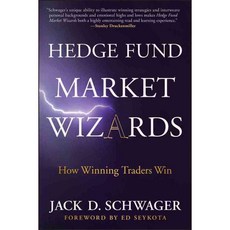 Hedge Fund Market Wizards: How Winning Traders Win, John Wiley & Sons Inc