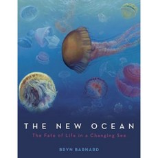 The New Ocean: The Fate of Life in a Changing Sea Library Binding, Alfred A. Knopf Books for Young Readers