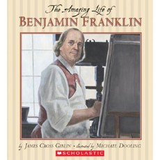 The Amazing Life of Benjamin Franklin Paperback, Scholastic Paperbacks