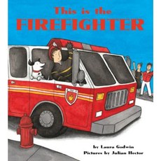 This Is the Firefighter [Board Book] Board Books, Disney-Hyperion