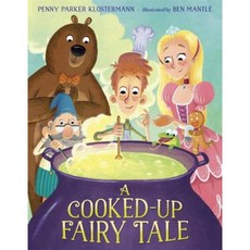 A Cooked-Up Fairy Tale Library Binding, Random House Books for Young Readers