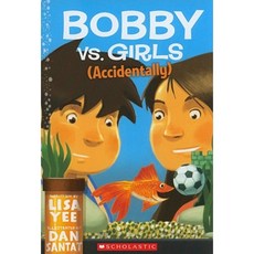 Bobby vs. Girls (Accidentally) Paperback, Scholastic Paperbacks