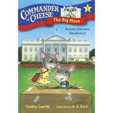 Commander in Cheese #1: The Big Move Library Binding, Random House Books for Young Readers