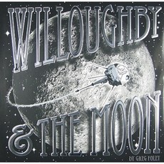 Willoughby & the Moon Hardcover, Balzer & Bray/Harperteen