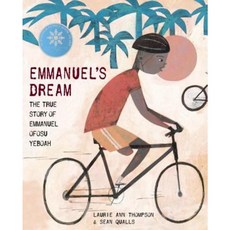Emmanuel's Dream: The True Story of Emmanuel Ofosu Yeboah Hardcover, Schwartz & Wade Books