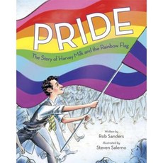 Pride: The Story of Harvey Milk and the Rainbow Flag Hardcover, Random House Books for Young Readers
