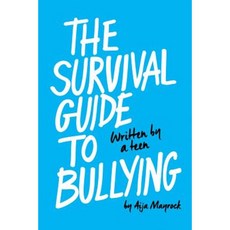 The Survival Guide to Bullying: Written by a Teen Hardcover, Scholastic Inc.