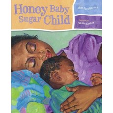 Honey Baby Sugar Child Hardcover, Simon & Schuster Books for Young Readers