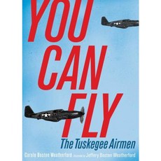 You Can Fly: The Tuskegee Airmen Hardcover, Atheneum Books for Young Readers