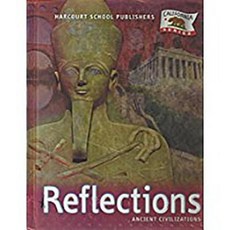 Harcourt School Publishers Reflections California: Student Edition ANC CIV Reflections 2007 Hardcover