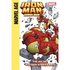 Iron Man and the Armor Wars Part 4: The Golden Avenger Strikes Back: The Golden Avenger Strikes Back Library Binding, Marvel Age