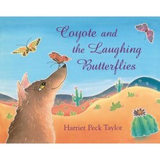Coyote and the Laughing Butterflies Hardcover, Simon & Schuster Books for Young Readers