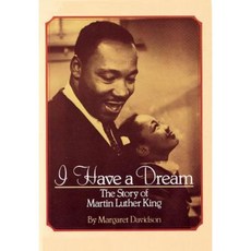 I Have a Dream: The Story of Martin Luther King: The Story of Martin Luther King Paperback, Scholastic Paperbacks