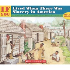 If You Lived When There Was Slavery in America Paperback, Scholastic