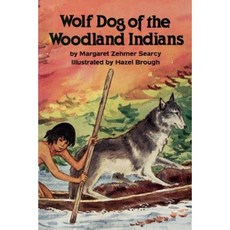 Wolf Dog of the Woodland Indians Paperback, Firebird Press