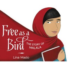 Free as a Bird: The Story of Malala Hardcover, Balzer & Bray/Harperteen