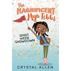 The Magnificent Mya Tibbs: Spirit Week Showdown Hardcover, Balzer & Bray/Harperteen