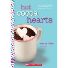 Hot Cocoa Hearts: A Wish Novel Paperback, Scholastic Paperbacks