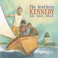 The Brothers Kennedy: John Robert Edward Hardcover, Simon & Schuster Books for Young Readers