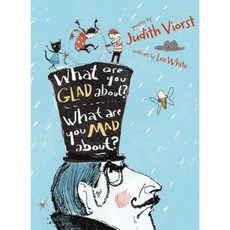 What Are You Glad About? What Are You Mad About?: Poems for When a Person Needs a Poem Hardcover, Atheneum Books