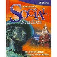 Harcourt Social Studies Oklahoma: Student Edition Grade 5 Us: Making a New Nation 2008 Hardcover, Harcourt School Publishers