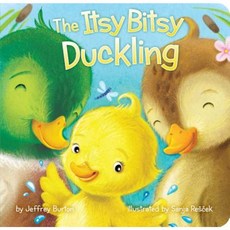 The Itsy Bitsy Duckling Board Books, Little Simon