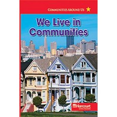 Harcourt Social Studies: Below Level Reader 6-Pack Grade 3 We Live in Communities Hardcover, Harcourt School Publishers