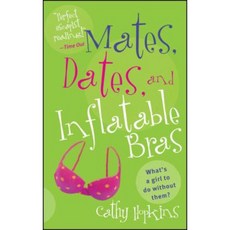 Mates Dates and Inflatable Bras Paperback, Simon Pulse