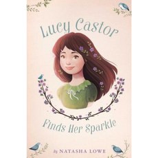 Lucy Castor Finds Her Sparkle Hardcover, Simon & Schuster/Paula Wiseman Books