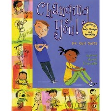 Changing You!: A Guide to Body Changes and Sexuality Paperback, Puffin Books