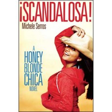 Scandalosa! Paperback, Simon Pulse