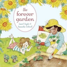 The Forever Garden Hardcover, Schwartz & Wade Books