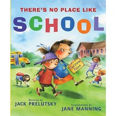 There's No Place Like School: Classroom Poems Library Binding, Greenwillow Books
