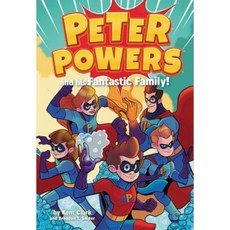 Peter Powers and His Fantastic Family! Paperback, Little, Brown Books for Young Readers