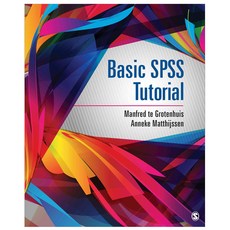 Basic SPSS Tutorial, Sage Pubns