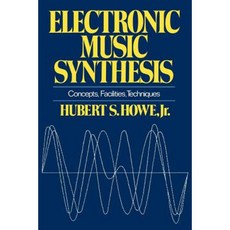 Electronic Music Synthesis: Concepts Facilities Techniques Paperback, W. W. Norton & Company