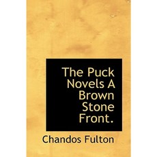 The Puck Novels a Brown Stone Front. Paperback, BiblioLife