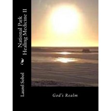 National Park Healing Medicine II Paperback, Createspace Independent Publishing Platform