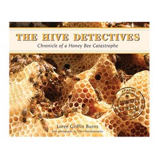 The Hive Detectives: Chronicle of a Honey Bee Catastrophe paperback, Houghton Mifflin Harcourt