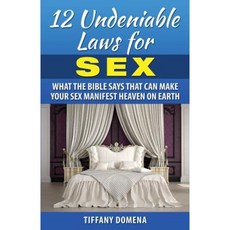 12 Undeniable Laws for Sex: What the Bible Says That Can Make Your Sex Manifest Heaven on Earth Paperback, Kingdom of Heaven Ambassadors International