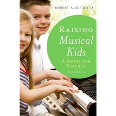 Raising Musical Kids: A Guide for Parents Paperback, Oxford University Press (UK)