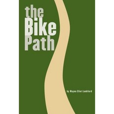 The Bike Path Paperback, Oak Valley Press