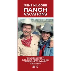 Ranch Vacations: The Leading Guide to Dude Guest Resort Fly Fishing Working Cattle Ranches & Pack Trips Paperback, Ranchweb