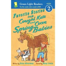Favorite Stories from Cowgirl Kate and Cocoa: Spring Babies Hardcover 2016년 05월 10일 출판, Houghton Mifflin