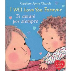 I Will Love You Forever / Te amar por siempre 양장, Scholastic