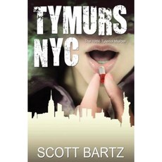 Tymurs NYC: The 1986 Tylenol Murder (Tymurs Book 3) Paperback, Createspace Independent Publishing Platform