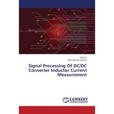 Signal Processing of DC/DC Converter Inductor Current Measurement Paperback, LAP Lambert Academic Publishing