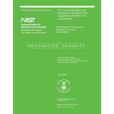 Piv Card Application and Middleware Interface Test Guidelines (Sp 800-73-3 Compliance) Paperback, Createspace Independent Publishing Platform