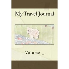 My Travel Journal: Brown Bear Cover Paperback, Createspace