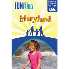 Fun with the Family Maryland: Hundreds of Ideas for Day Trips with the Kids Paperback, GPP Travel